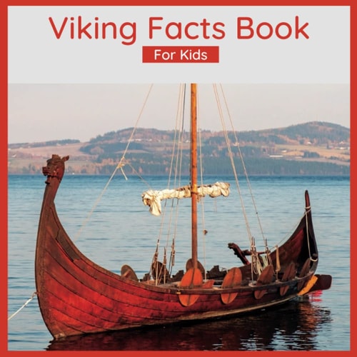 Viking Facts Book For Kids Facts About The Vikings