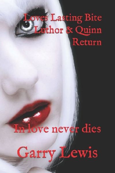Loves Lasting Bite Luthor & Quinn Return: In love never dies
