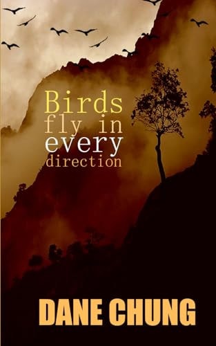 Birds Fly in Every Direction
