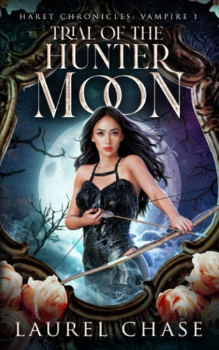 Haret Chronicles Vampire Trial of the Hunter Moon: A Fantasy Romance