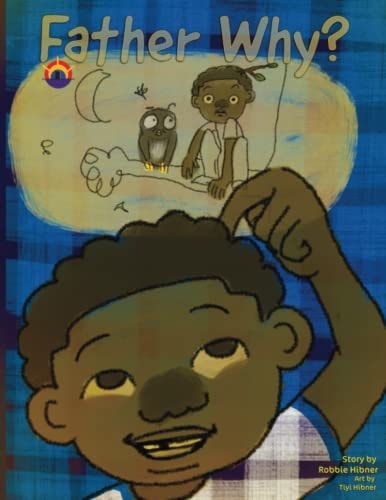 Father Why? (Children's Storybook)