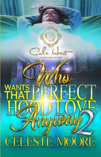 Who Wants That Perfect Hood Love Anyway 2 The Finale