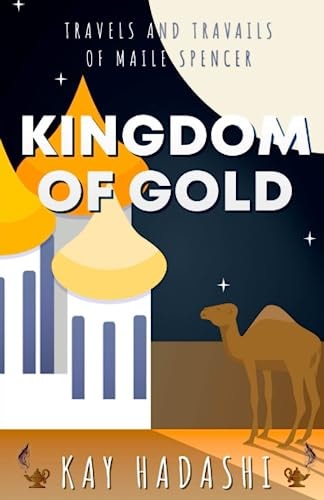 Kingdom of Gold Politics and History Collide in the Desert
