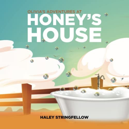 Olivia's Adventures At Honey's House