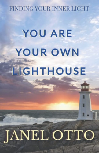 You Are Your Own Lighthouse Finding Your Inner Light