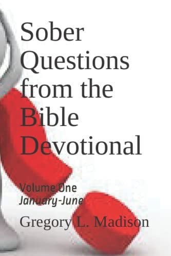 Sober Questions from the Bible Devotional Volume One