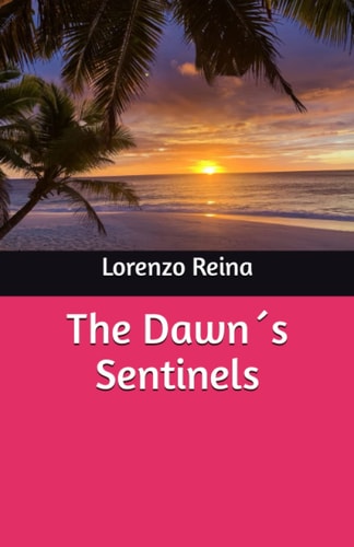 The Dawn ́s Sentinels