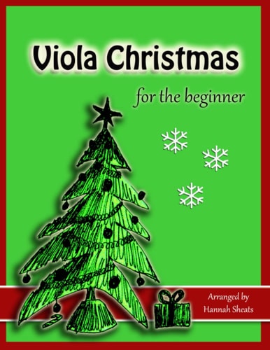 Viola Christmas for the Beginner Easy Christmas Favorites for Early Violists