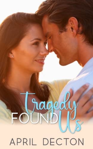 Tragedy Found Us