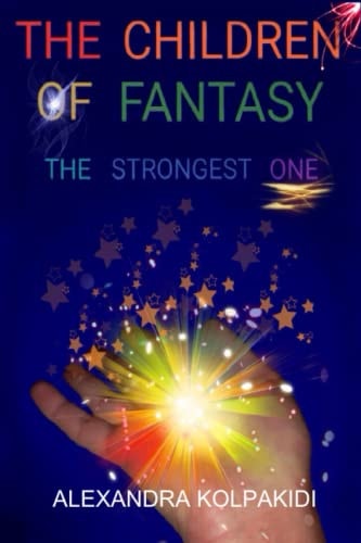 The Children of Fantasy The Strongest One