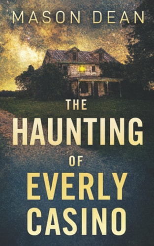 The Haunting of the Everly Casino
