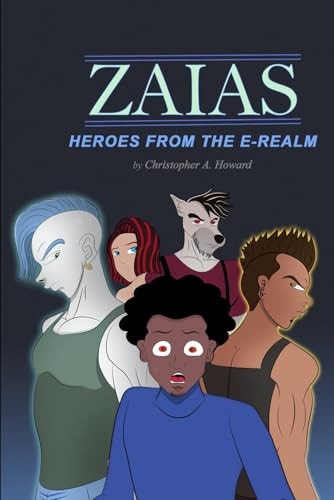 Zaias Heroes from the E-Realm