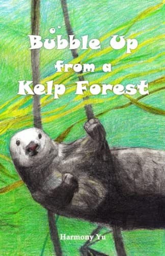 Bubble Up from a Kelp Forest