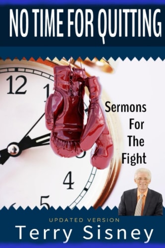 No Time For Quitting "Sermons For The Fight"