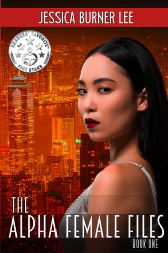 The Alpha Female Files Book One