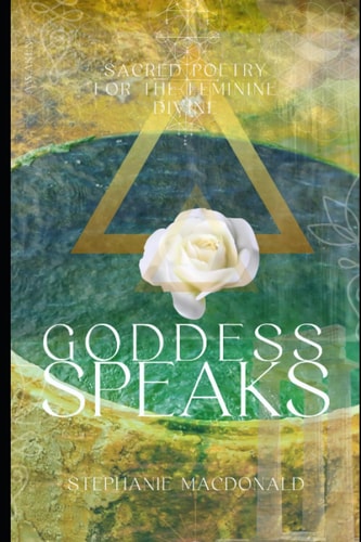 Goddess Speaks Sacred Activating Poetry