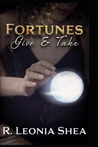 Fortunes Give and Take Calypso Mendelsohn Chronicles Book 2