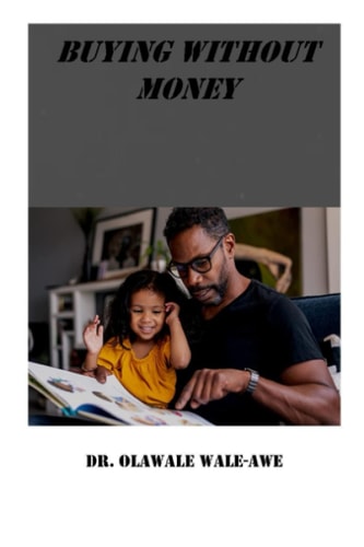 Buying Without Money An Amazing, Intriguing and Captivating Story