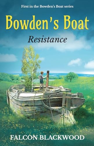 Bowden's Boat - Resistance Book One