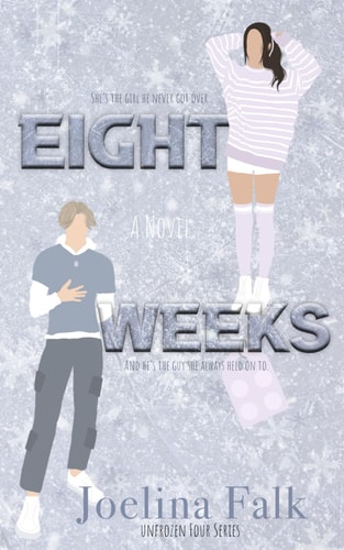 Eight Weeks