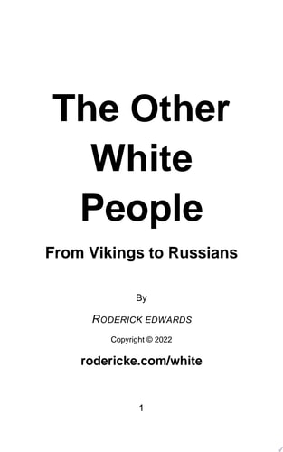 The Other White People: From Vikings to Russians