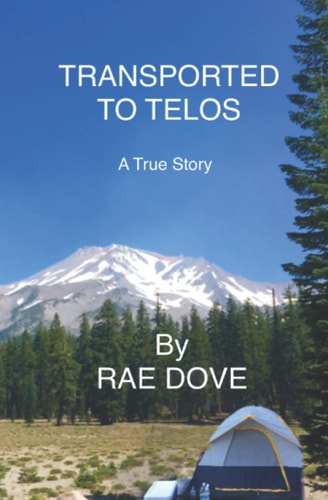 Transported To Telos A True Story