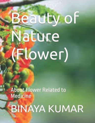 Beauty of Nature (Flower) About Flower Related to Medicine