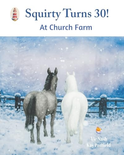 Squirty Turns 30!: At Church Farm
