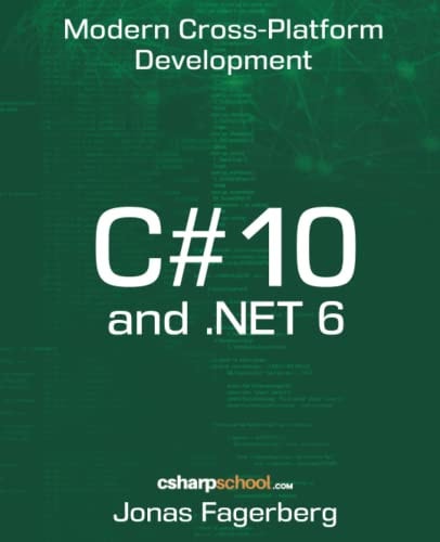 C# 10 and .NET 6 Cross-Platform Development