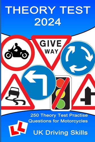 250 Theory Test Practise Questions for Motorcycles Highway Code Questions & Answers
