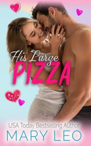 His Large Pizza A Small Town, Spicy Romantic Comedy
