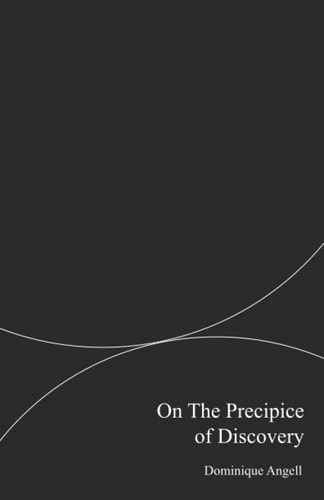 On The Precipice of Discovery