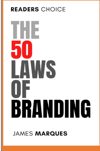 The 50 Laws of Branding Branding Strategies For Your Business in The Digital Era