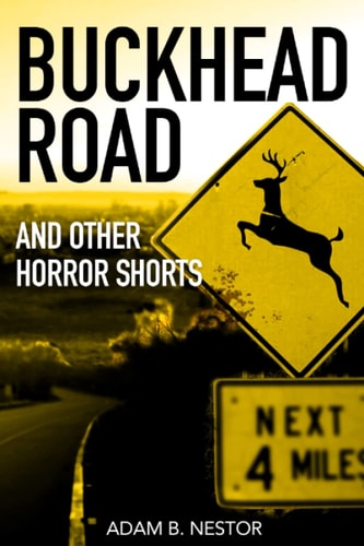 Buckhead Road And Other Horror Shorts