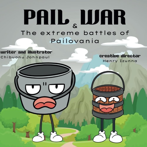 Pail & War The Extreme Battles of Pailovania