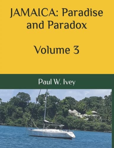 Jamaica, Paradise and Paradox
