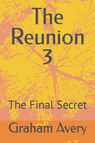 The Reunion 3 The Final Secret