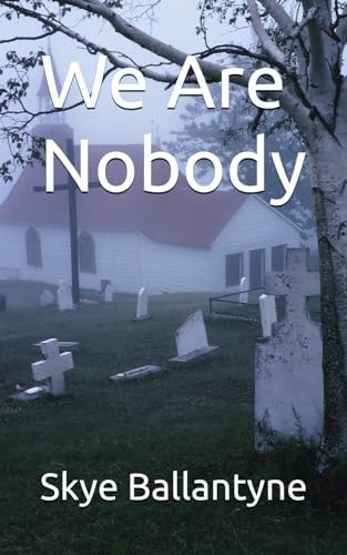 WE ARE NOBODY.