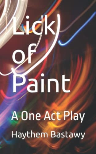 Lick of Paint A One Act Play