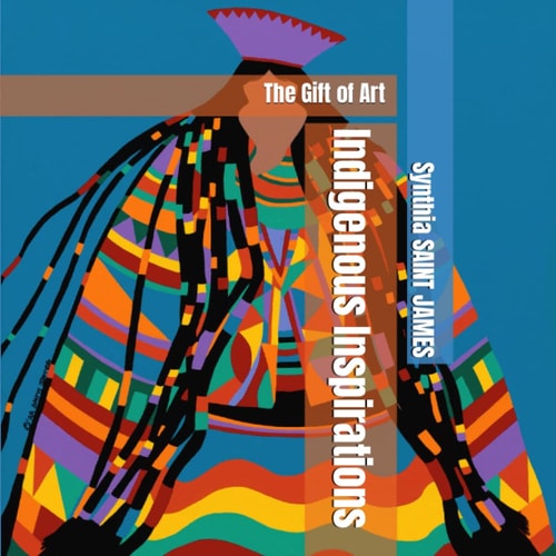 Indigenous Inspirations The Gift of Art