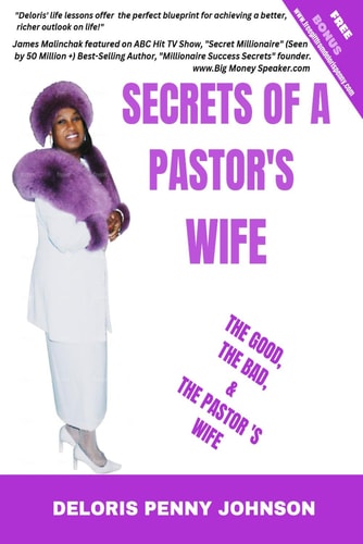 Secrets of a Pastor's Wife The Good, The Bad, And The Pastor's Wife