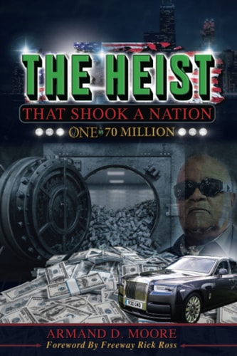 The Heist That Shook A Nation One In 70 Million