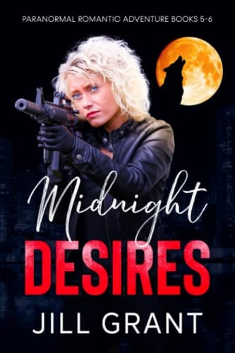 Midnight Desires Paranormal Romantic Adventure: Books 5-6