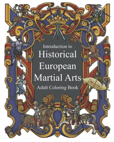 Introduction to Historical European Martial Arts Adult Coloring Book