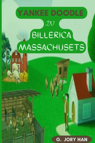Yankee Doodle in Billerica Massachusets Yankee Doodle the Great Hero