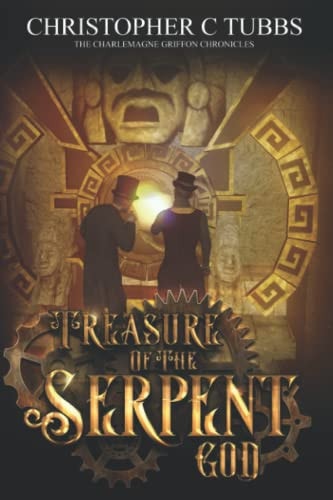 Treasure Of The Serpent God The Charlemagne Griffon Chronicles