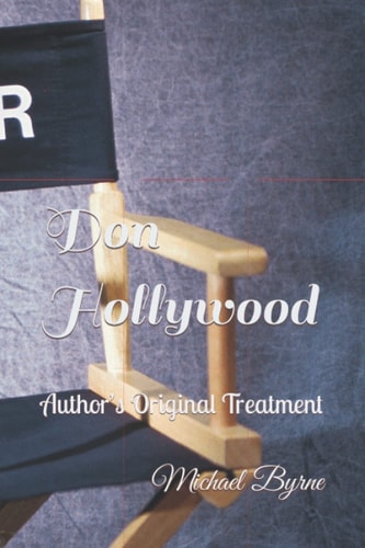 Don Hollywood Author's Original Treatment