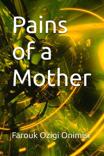 Pains of a Mother