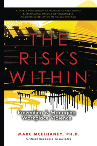 The Risks Within Preventing and Managing Workplace Violence