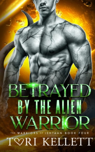 Betrayed by the Alien Warrior